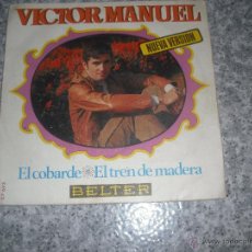 Discos de vinilo: VICTOR MANUEL - EL COBARDE Y EL TREN DE MADERA - DISCOS BELTER -PRESENTADO EN FESTIVAL DE ATLANTICO