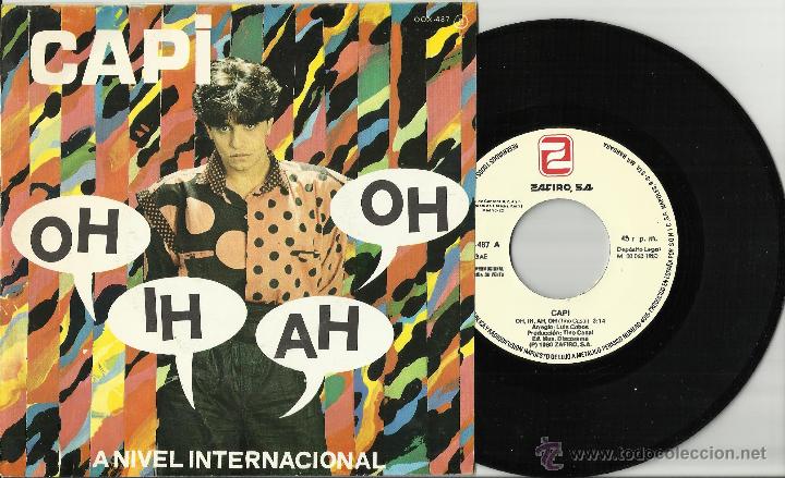Discos de vinil: capi single promocional oh,ih,ah,oh espa&ntilde;a 1980