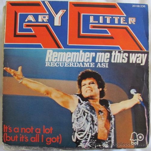 Discos de vinilo: GARY GLITTER - REMEMBER ME THIS WAY - SINGLE 1974 - Foto 1