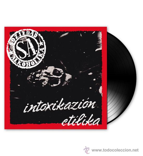 Discos de vinilo: LP SOZIEDAD ALKOHOLIKA INTOXICACION ET&Iacute;LICA PUNK VINILO S.A
