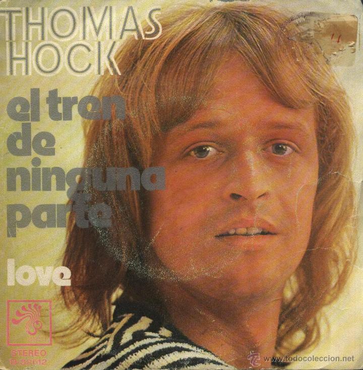 Discos de vinilo: Thomas Hock - Love / El tren de ninguna parte - Foto 1