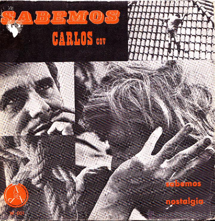 Disques de vinyle: CARLOS COV-SABEMOS + NOSTALGIA SINGLE VINILO 1969 SPAIN