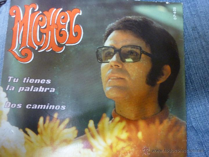 Discos de vinilo: Michel single Tu tienes la palabra - Foto 1
