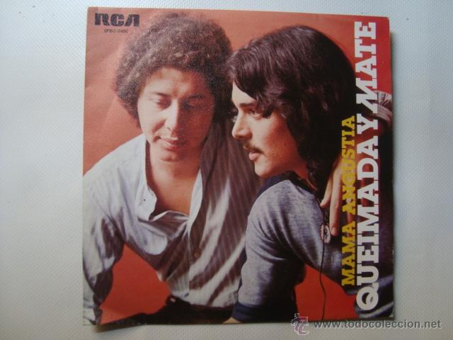 Disques de vinyle: SINGLE - QUEIMADA Y MATE - MAM&Aacute; ANGUSTIA / LA GRAN PLAYA BLANCA (RCA, 1976). SPBO-1490