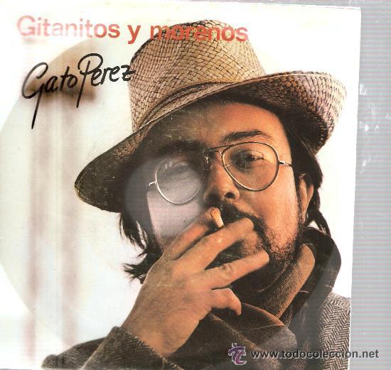 Disques de vinyle: GATO PEREZ - GITANITOS Y MORENOS SON LOS REYES DEL COMPAS