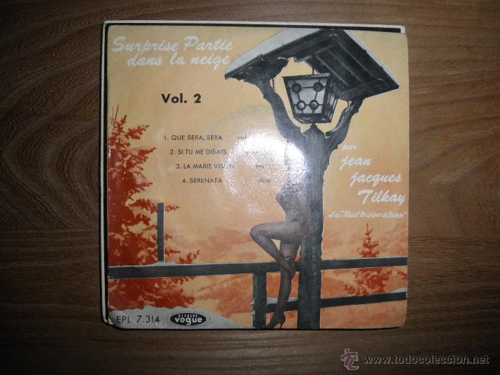 Vinyl records: JEAN JACQUES TILKAY. SURPRISE PARTIE DANS LA NIEGE VOL. 2. EP.  DISQUES VOGUE. EDICION FRANCESA