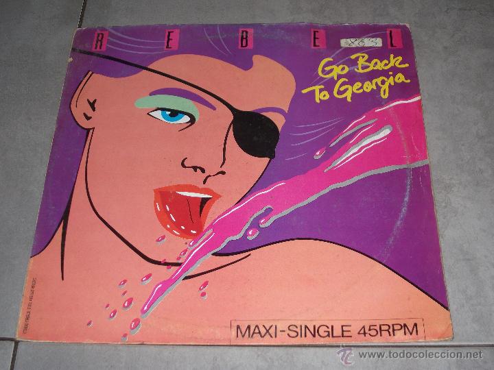 Discos de vinilo: REBEL - GO BACK TO GEORGIA - MAXI - Foto 1