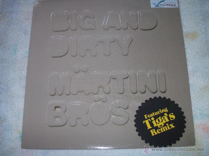 Discos de vinilo: MARTINI BROS - BIG AND DIRTY - MAXI - Foto 1