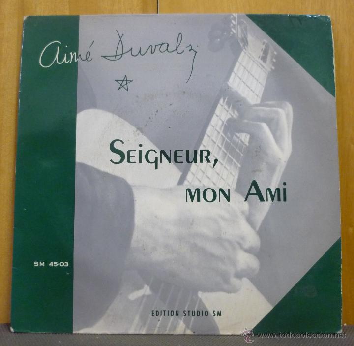 Dischi in vinile: Aim&eacute; Duval S. J. - Seigneur, Mon Ami - EP Editions Studio S.M. - SM 45-03 - Francia