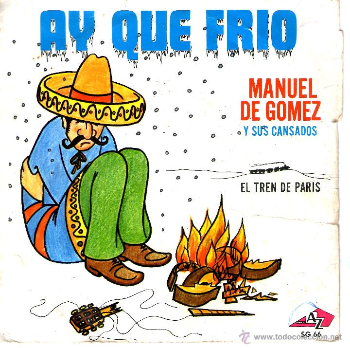Discos de vinilo: MANUEL DE GOMEZ AY QUE FRIO - Foto 1