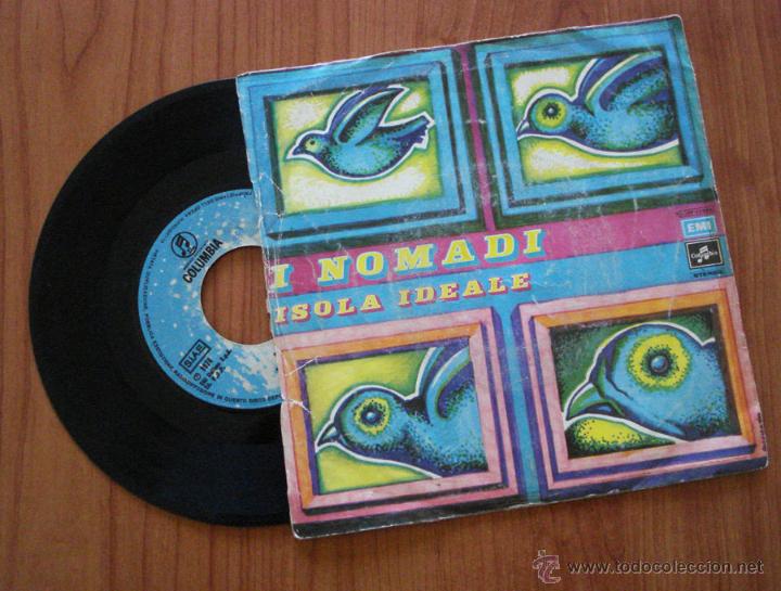 Discos de vinilo: I nomadi; Isola ideale/ Tutto a posto; single 1974-Emi.