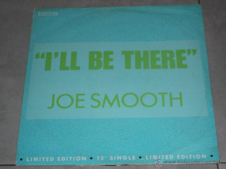 Discos de vinilo: JOE SMOOTH - ILL BE THERE - MAXI - Foto 1