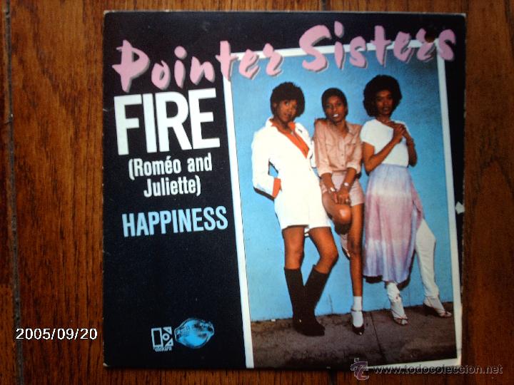 Discos de vinilo: pointer sisters  -  fire ( romeo and juliette)  + happiness - Foto 1