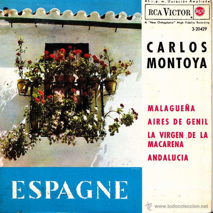Vinyl records: CARLOS MONTOYA-MALAGUE&Ntilde;A + AIRES DE GENIL + LA VIRGEN DE LA MACARENA + ANDALUCIA EP VINILO 1962