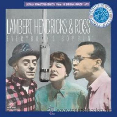 Discos de vinilo: LAMBERT, HENDRICKS & ROSS - EVERYBODY'S BOPPIN (HOLLAND-1989)