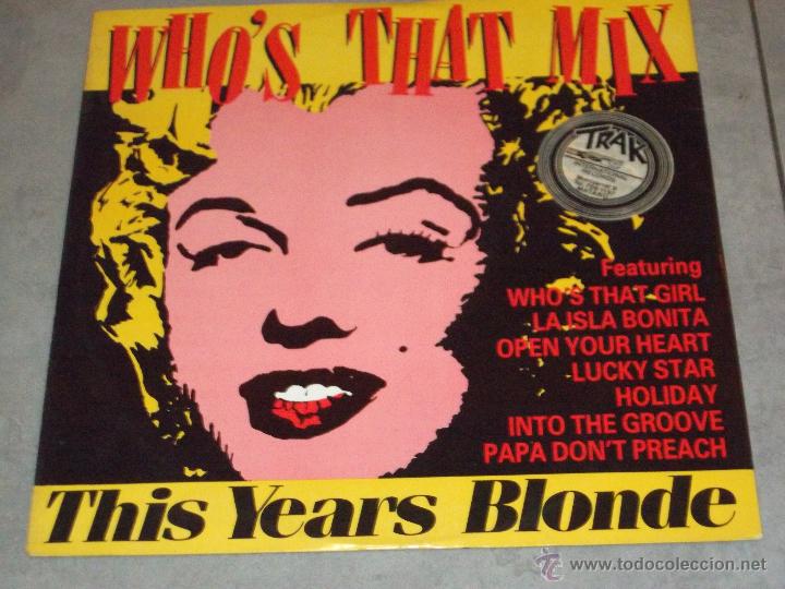Discos de vinilo: THIS YEARS BLONDE - WHOS THAT MIX - MAXI - Foto 1
