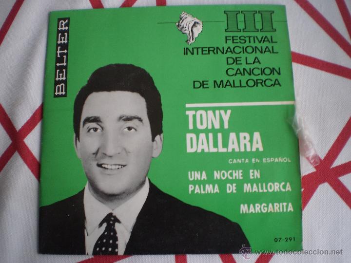 Discos de vinilo: TONY DALLARA-UNA NOCHE EN PALMA DE MALLORCA-SINGLE-BELTER-1910 740.