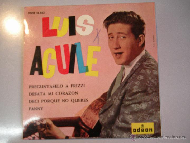 Discos de vinilo: MAGNIFICO SINGLE DE - LUIS - AGUILE - - Foto 1