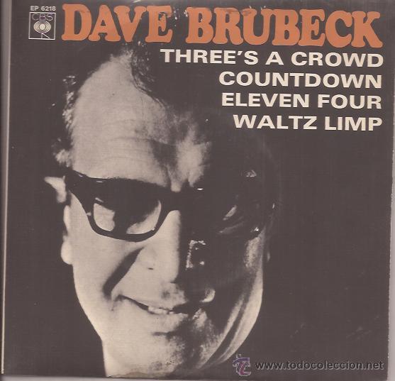 Discos de vinilo: EP-DAVE BRUBECK THREE&acute;S A CROWD COUNTDOWN-CBS 6218-SPAIN 1966-JAZZ - Foto 1