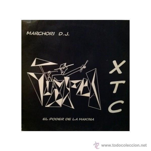 Discos de vinilo: El poder de la maquina - XTC - Marchori DJ - Foto 1