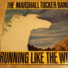 Discos de vinilo: THE MARSHALL TUCKER BAND,RUNNING LIKE THE WIND,WB,REC,1979,1ª EDICION SPAIN, LP GATEFOLD. Lote 42814445
