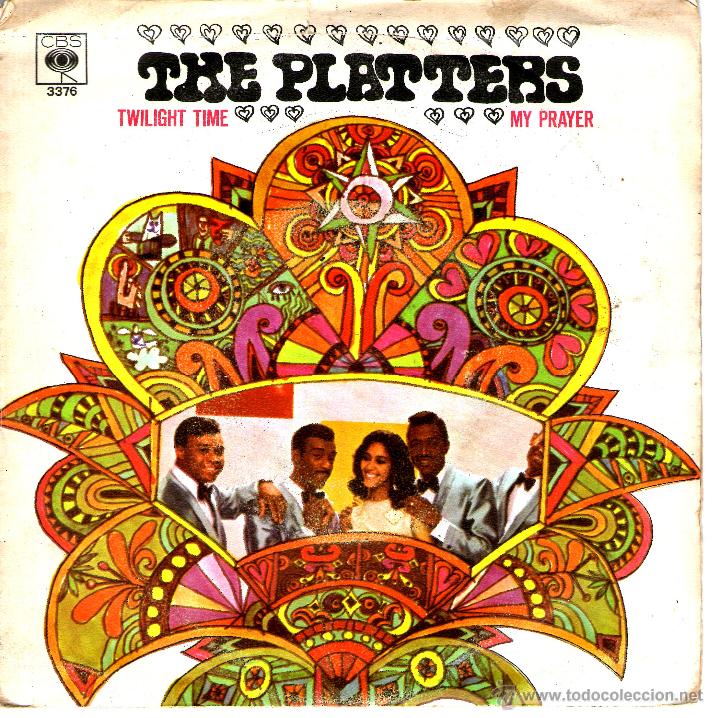 Discos de vinilo: THE PLATTERS TWILIGHT TIME/ MY PRAYER - Foto 1