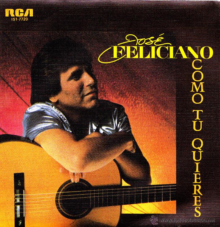 Disques de vinyle: JOSE FELICIANO-COMO TU QUIERES + VUELO DEL FUEGO SINGLE VINILO 1984 PROMOCIONAL SPAIN