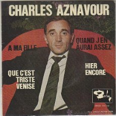 Discos de vinilo: CHARLES AZNAVOUR, QUE C'EST TRISTE VENISE, BARCLAYS 1964. Lote 42852887