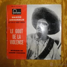 Discos de vinilo: LE GOUT DE LA VIOLENCE. BANDE ORIGINALE. ANDRE HOSSEIN. 6 CANCIONES. EDICION FRANCESA. Lote 42960629