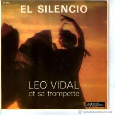 Discos de vinilo: LEO VIDAL EL SILENCIO. Lote 42974889