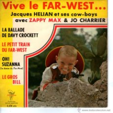 Discos de vinilo: VIVE LE FAR WEST LA BALLADE DE DAVY CROCKETT. Lote 42975536