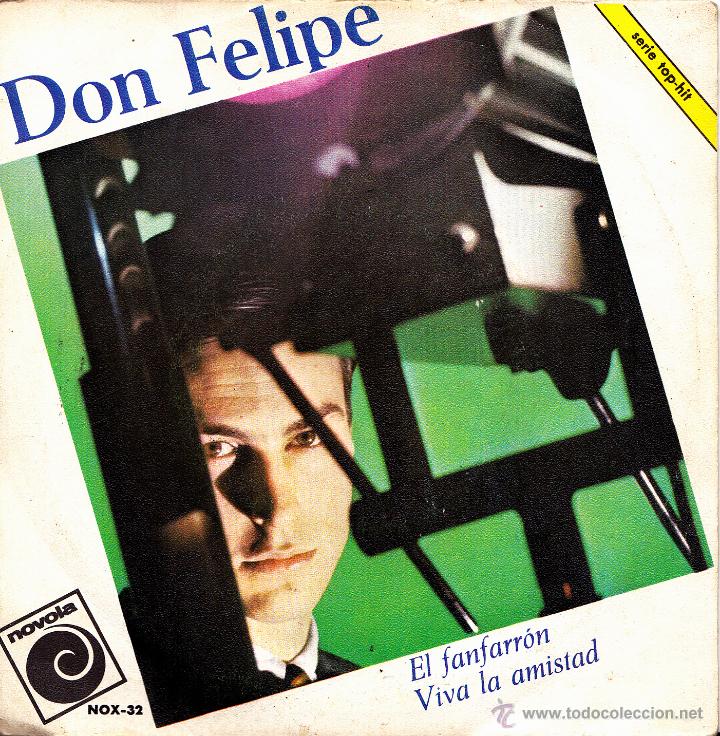 Vinyl-Schallplatten: DON FELIPE-EL FANFARRON + VIVA LA AMISTAD SINGLE VINILO 1966 SPAIN