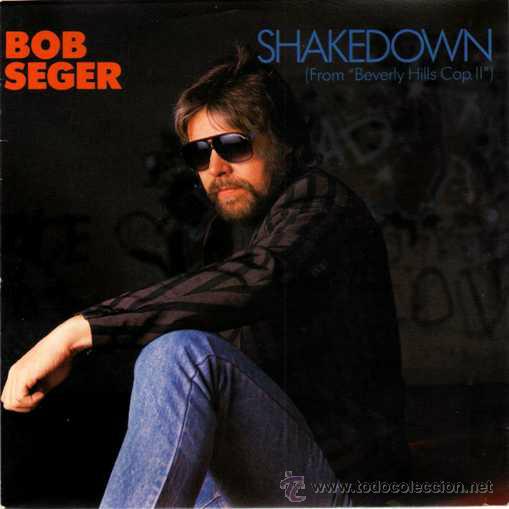 Discos de vinilo: BOB SEGER &middot;&middot;&middot; Shakedown / The Afetermath - (Single 45 rpm) - Foto 1
