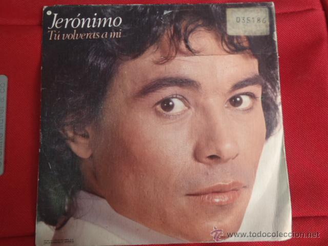 Discos de vinilo: JERONIMO TU VOLVERAS A MI. - Foto 1