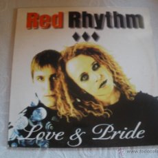 Discos de vinilo: RED RHYTHM LOVE & PRIDE. Lote 43148372