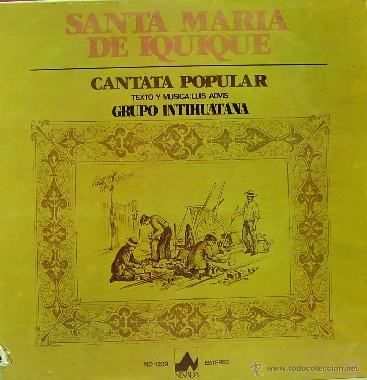 Disques de vinyle: GRUPO INTIHUATANA - SANTA MARIA DE IQUIQUE, CANTATA POPULAR LP 1977 B-B
