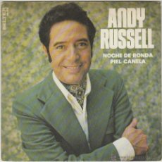 Discos de vinilo: ANDY RUSSELL - NOCHE DE RONDA - PIEL CANELA, EDITADO POR BELTER EN 1973
