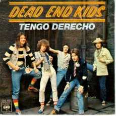 Discos de vinilo: DEAD END KIDS - TENGO DERECHO. Lote 43207822