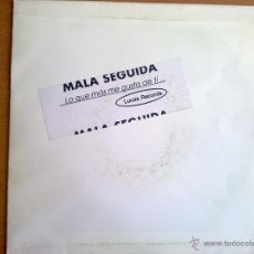 Discos de vinilo: MALA SEGUIDA - LO QUE MAS ME GUSTA DE TI - SINGLE - 1993 - VG+/VG+. Lote 43235885