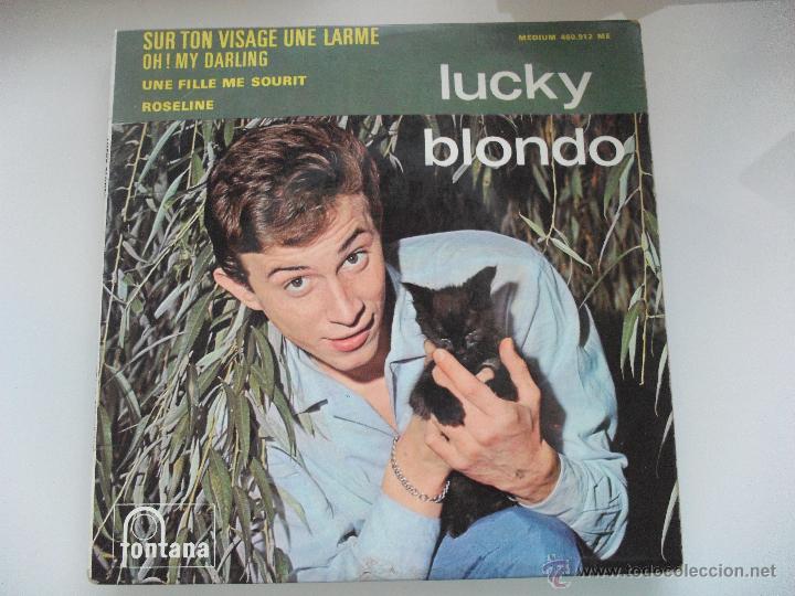 Dischi in vinile: LUCKY BLONDO - SUR TON VISAGE UNE LARME + 3 EP MADE IN FRANCE