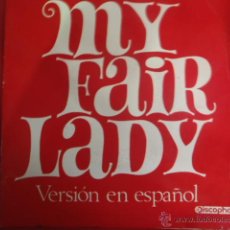 Discos de vinilo: MY FAIR LADY VERSION EN ESPAÑOL.. Lote 43249275