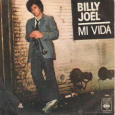 Discos de vinilo: BILLY JOEL ; MI VIDA / 52ND STRERT. Lote 43271492