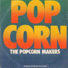 Discos de vinilo: POP CORN .THE POPCORN MAKERS-SINGLE 1972. Lote 43274147