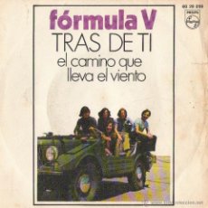Discos de vinilo: FORMULA V - TRAS DE TI / EL CAMINO QUE LLAVA EL VIENTO 1970. Lote 43275092