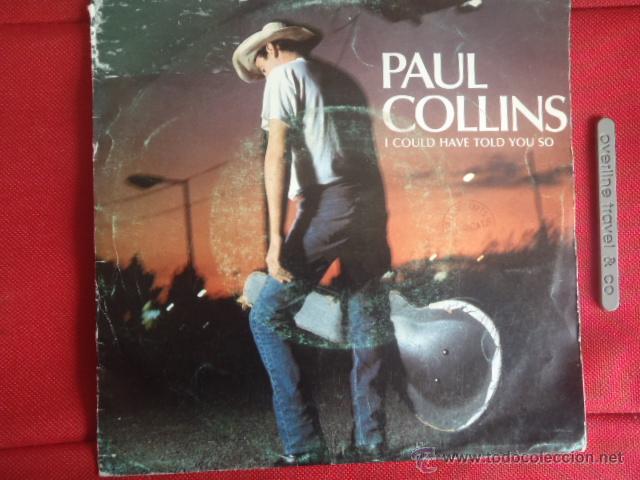 Discos de vinilo: PAUL COLLINS , I COULD HAVE TOLD YOU SO. - Foto 1