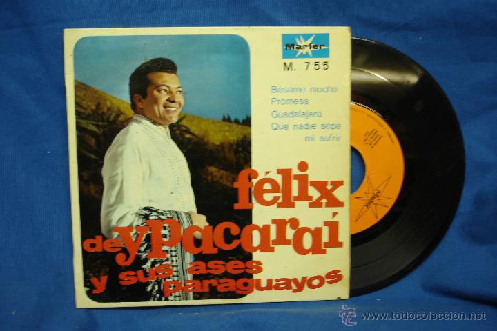 Disques de vinyle: F&Eacute;LIX DE YPACARAI Y SUS ASES PARAGUAYOS - BESAME MUCHO + 3 - MARFER 1968