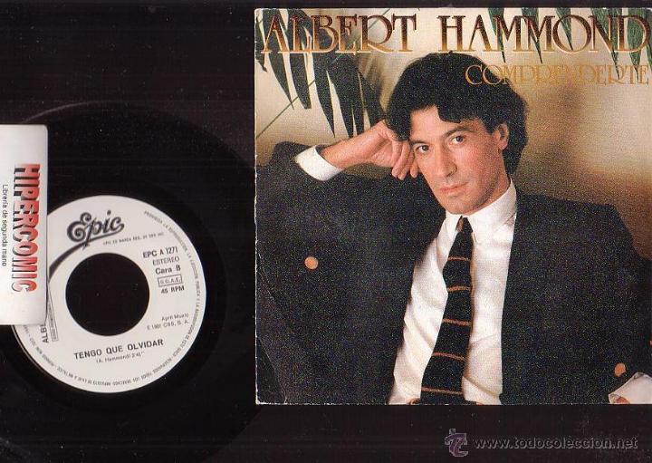 Discos de vinilo: DISCO ALBERT HAMMOND - Comprenderte , Tengo que olvidar - Foto 1