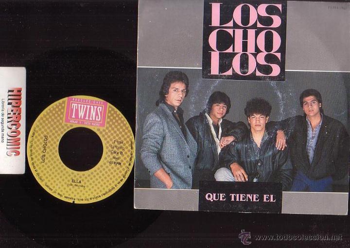 Discos de vinilo: LOS CHOLOS - QUE TIENE &Eacute;L , ELLA - Foto 1