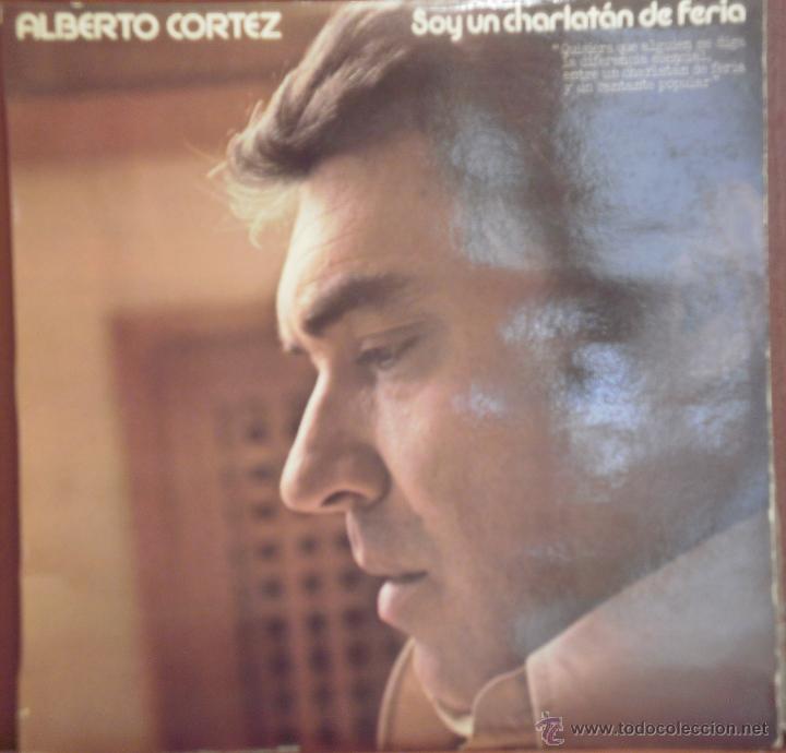Vinyl records: LP DE ALBERTO CORTEZ-SOY UN CHARLATAN DE FERIA-1976 - HISPAVOX