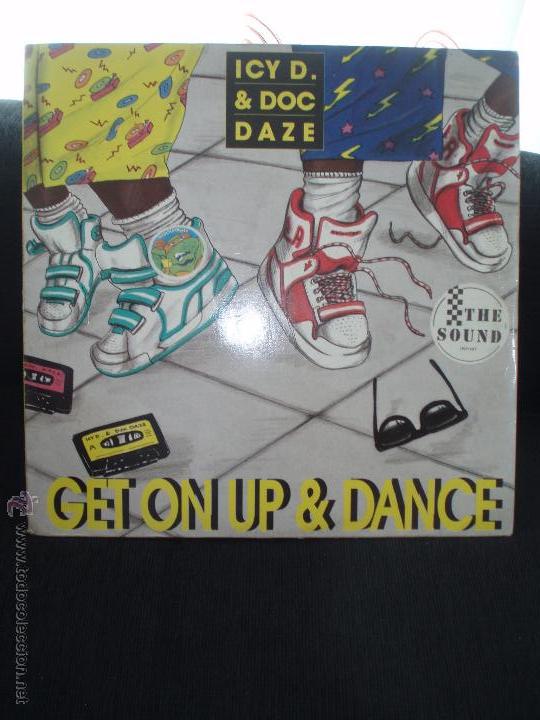 Discos de vinilo: icy d. & doc daze-get on up & dance - Foto 1